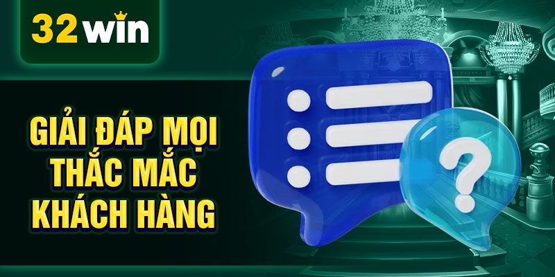 Giải đáp mọi thắc mắc khách hàng